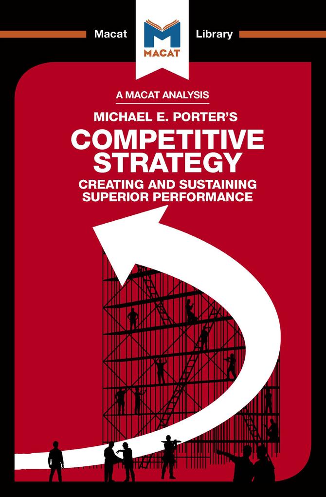 An Analysis of Michael E. Porter‘s Competitive Strategy