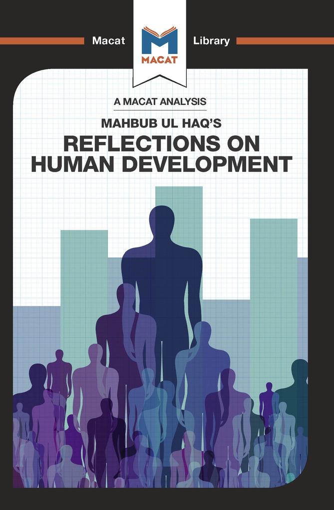 An Analysis of Mahbub ul Haq‘s Reflections on Human Development