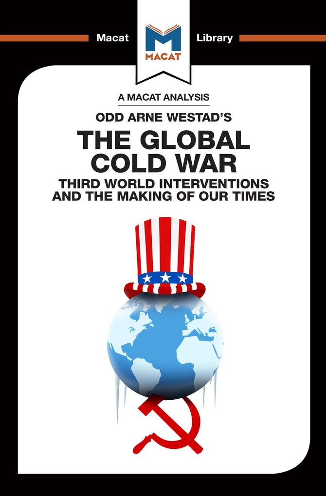 An Analysis of Odd Arne Westad‘s The Global Cold War