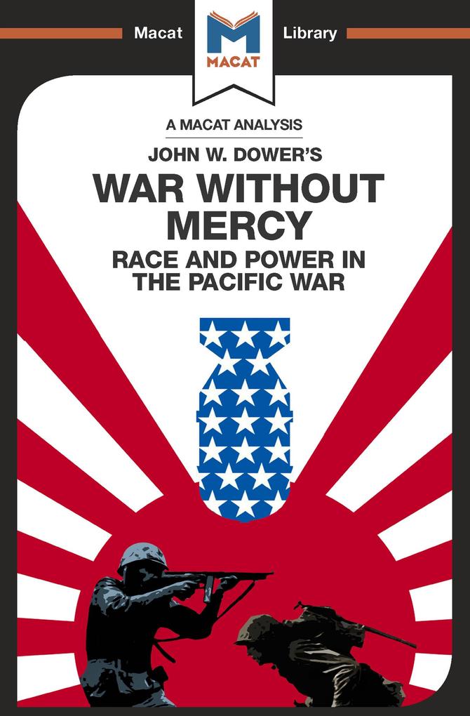 An Analysis of John W. Dower‘s War Without Mercy