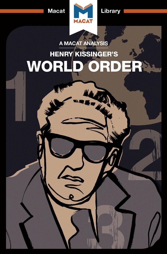 An Analysis of Henry Kissinger‘s World Order