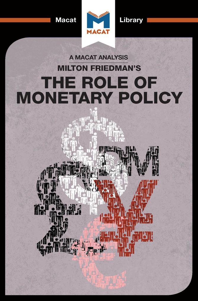 An Analysis of Milton Friedman‘s The Role of Monetary Policy