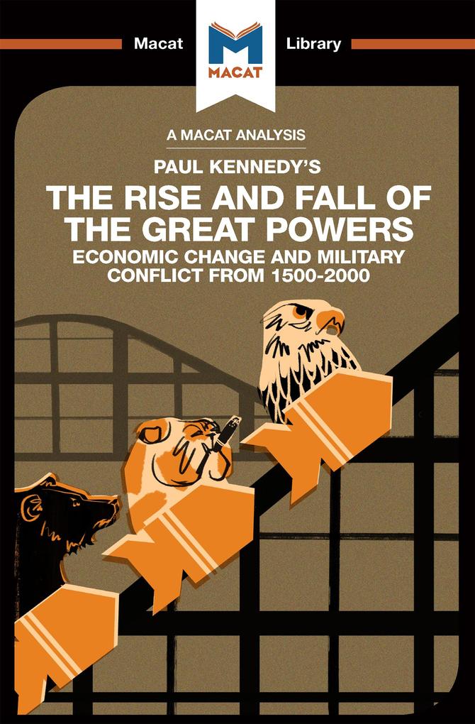 An Analysis of Paul Kennedy‘s The Rise and Fall of the Great Powers