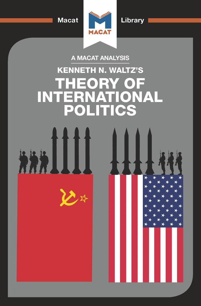 An Analysis of Kenneth Waltz‘s Theory of International Politics
