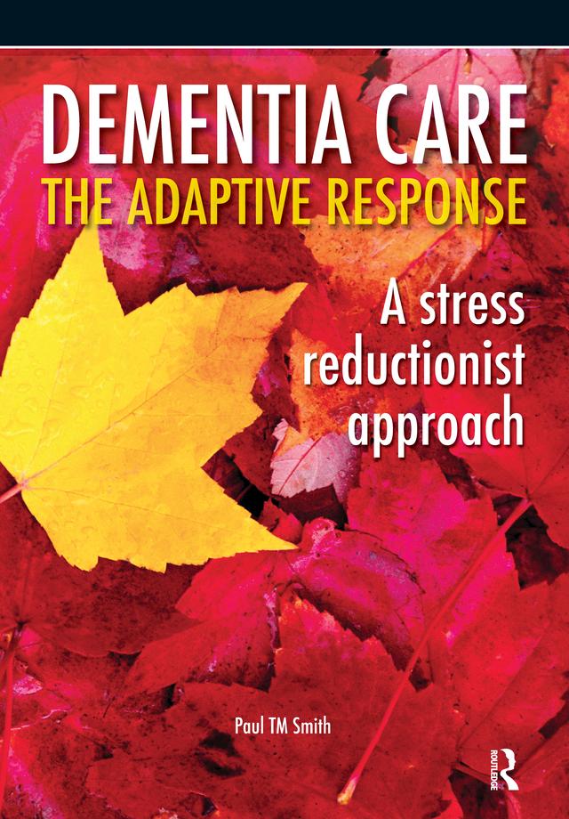Dementia Care - The Adaptive Response