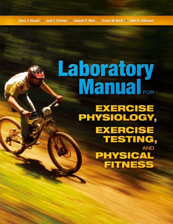 Laboratory Manual for Exercise Physiology Exercise Testing and Physical Fitness