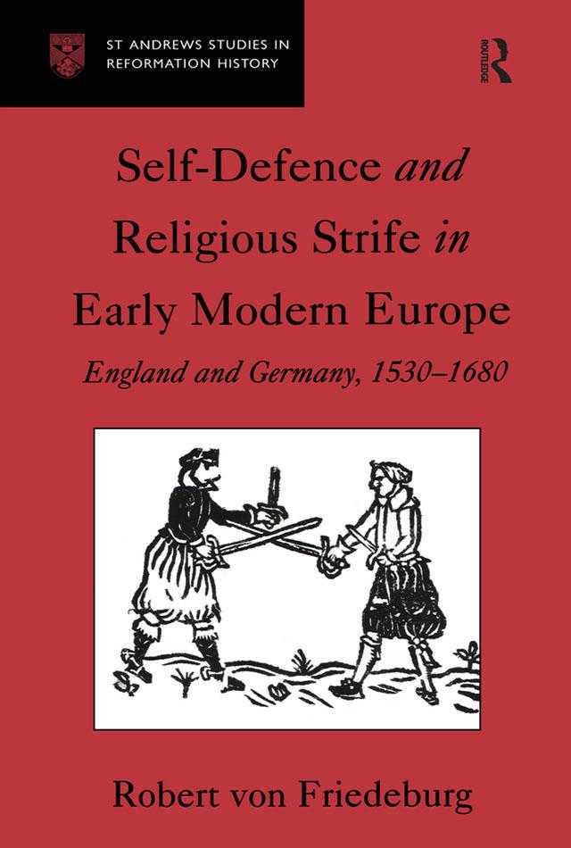 Self-Defence and Religious Strife in Early Modern Europe