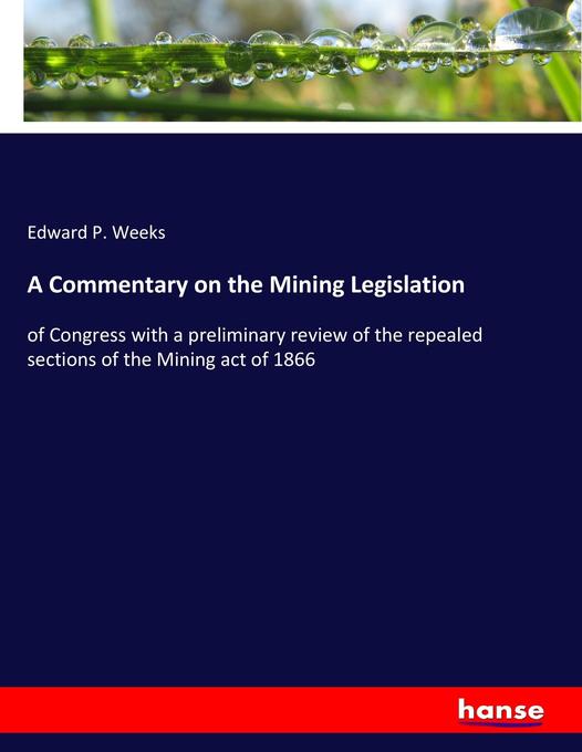 A Commentary on the Mining Legislation