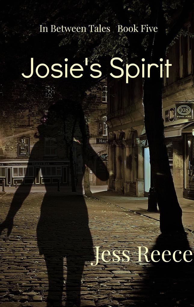 Josie‘s Spirit (In Between Tales #5)