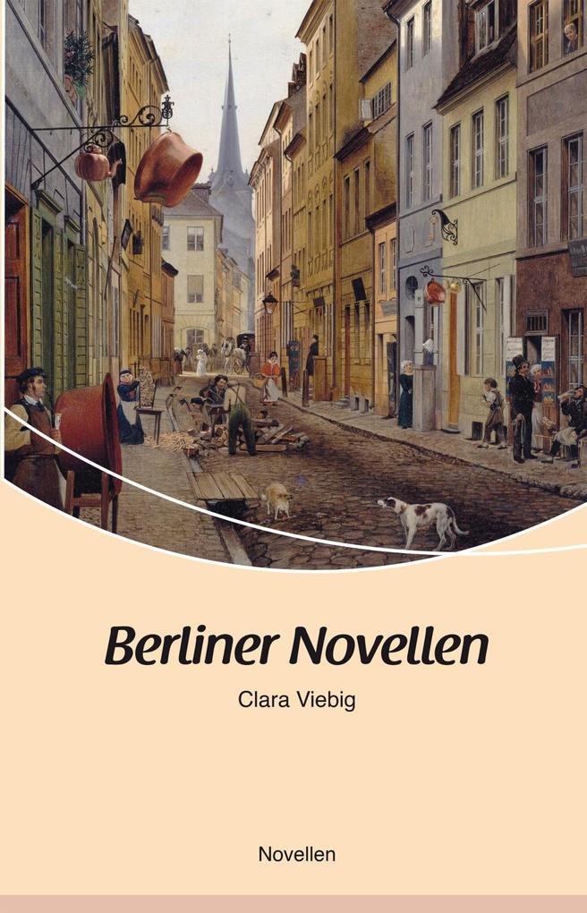 Berliner Novellen - Clara Viebig