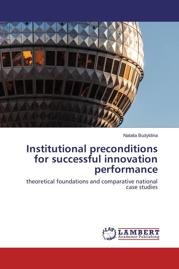 Institutional preconditions for successful innovation performance