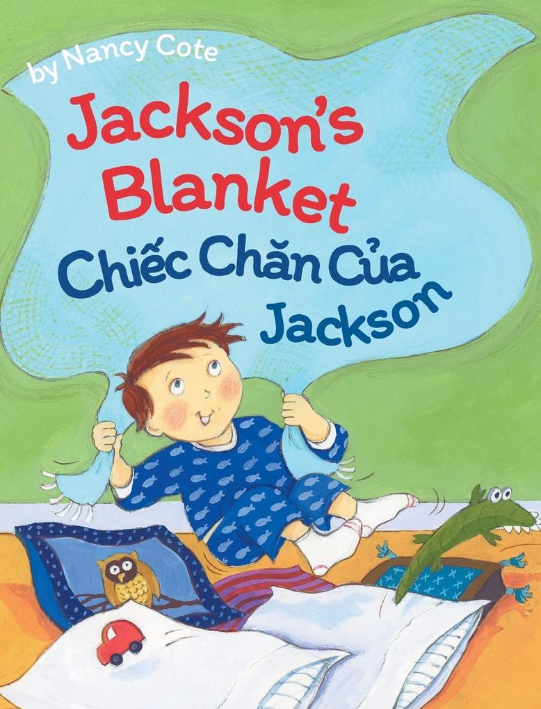 Jackson‘s Blanket / Chiec Chan Cua Jackson