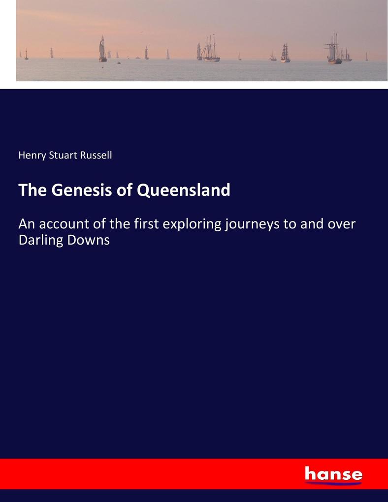 The Genesis of Queensland