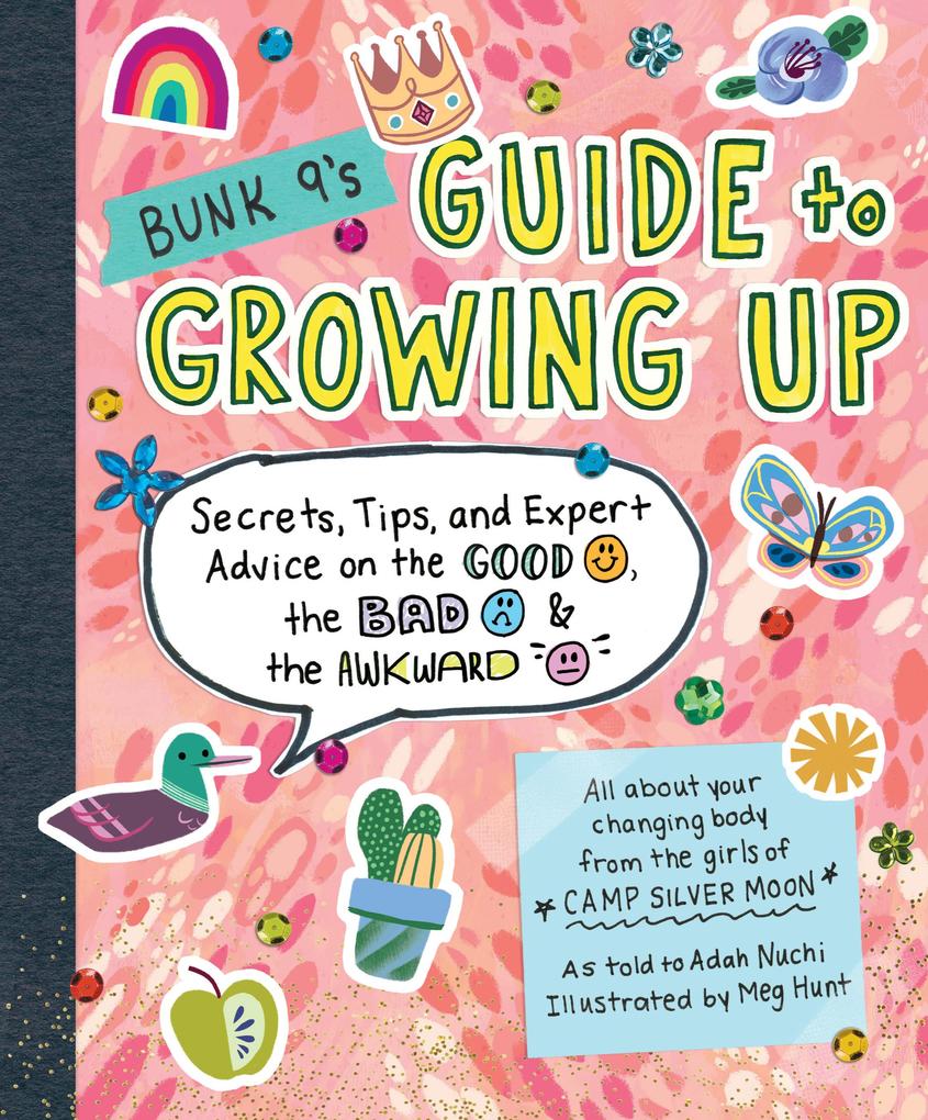 Bunk 9‘s Guide to Growing Up