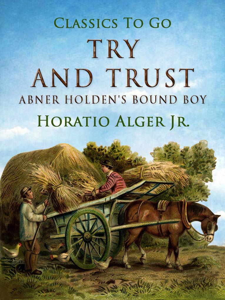 Try and Trust Abner Holden‘s Bound Boy