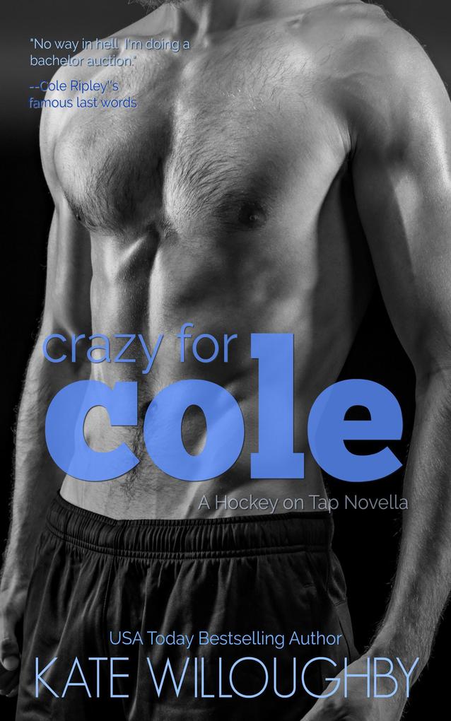 Crazy for Cole (Hockey on Tap #2)