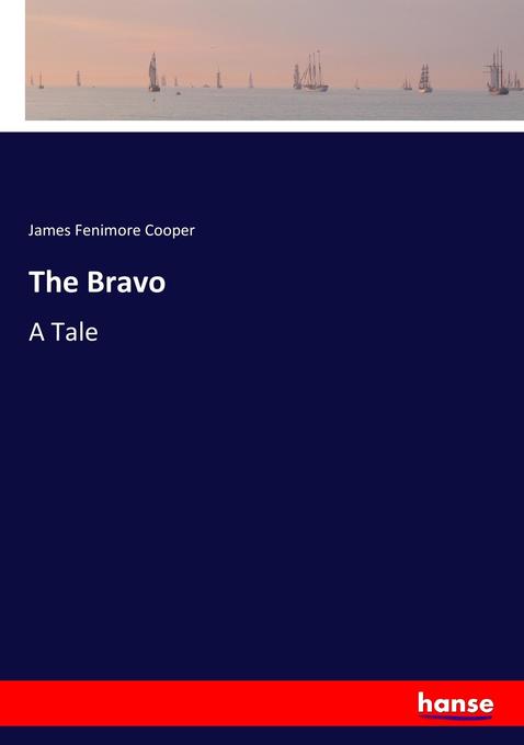 The Bravo - James Fenimore Cooper