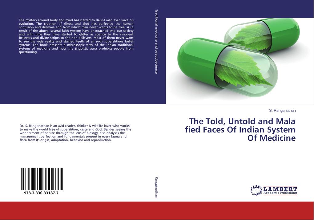The Told Untold and Mala fied Faces Of Indian System Of Medicine