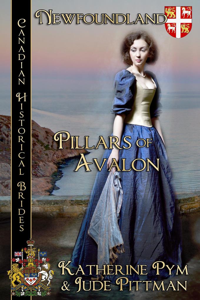Pillars of Avalon Canadian Historical Brides Newfoundland and Labrador