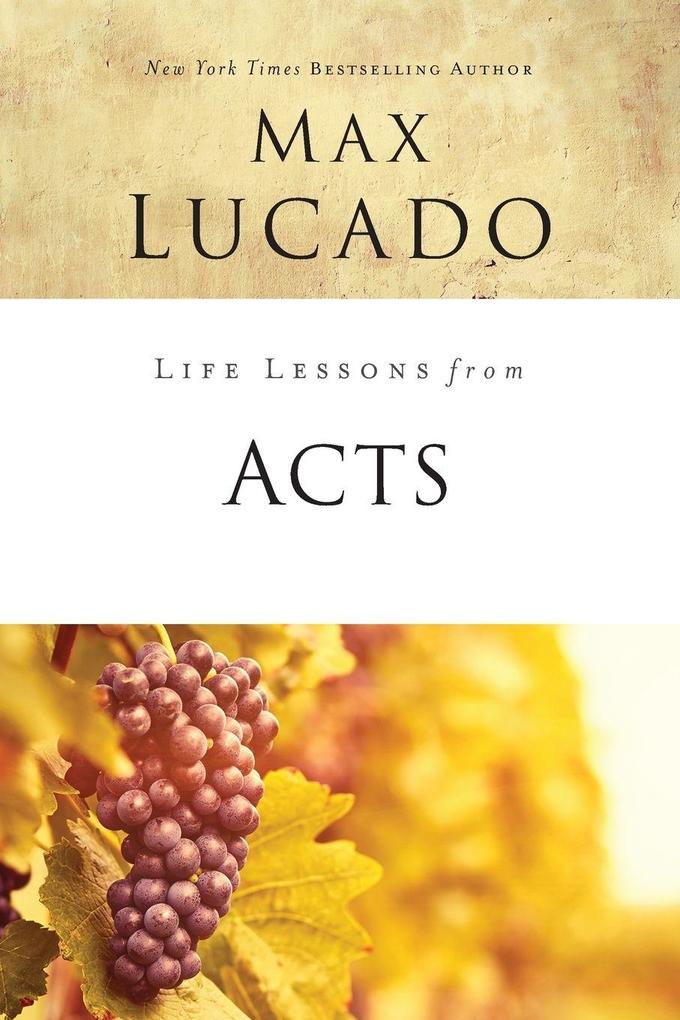 The Life Lessons from Acts