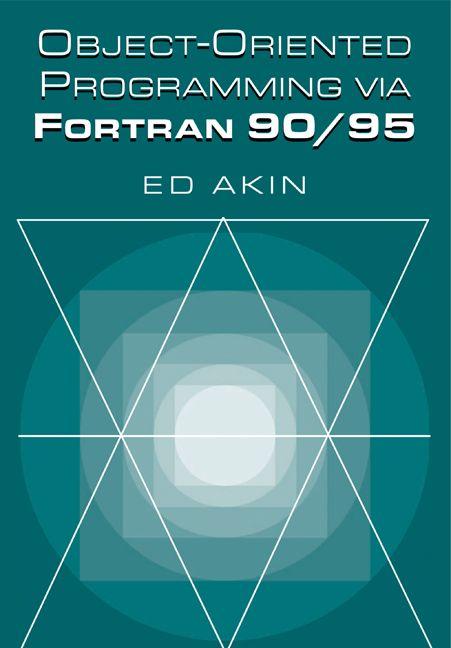 Object-Oriented Programming Via FORTRAN 90/95