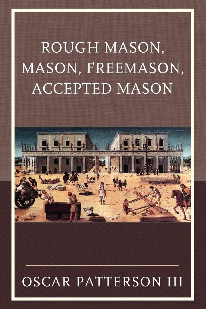 Rough Mason Mason Freemason Accepted Mason