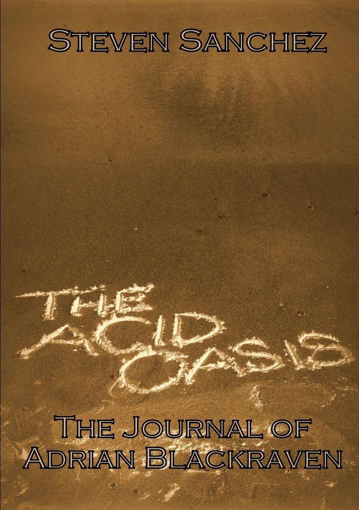 The Acid Oasis