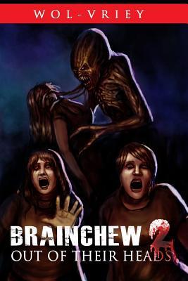 Brainchew 2: Out of Their Heads