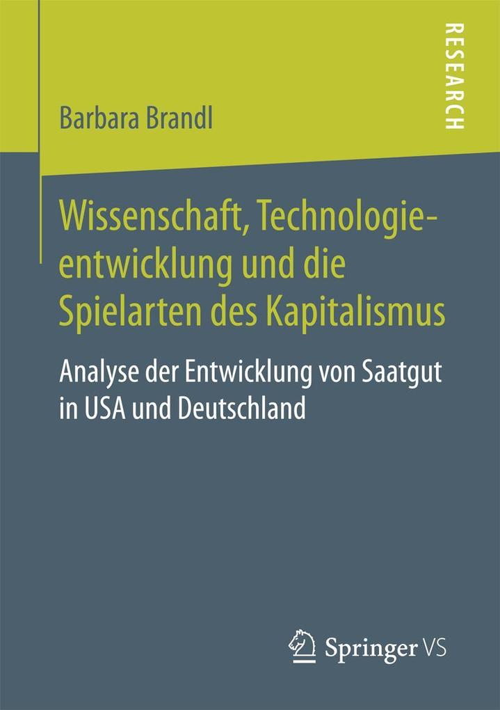 Wissenschaft Technologieentwicklung und die Spielarten des Kapitalismus