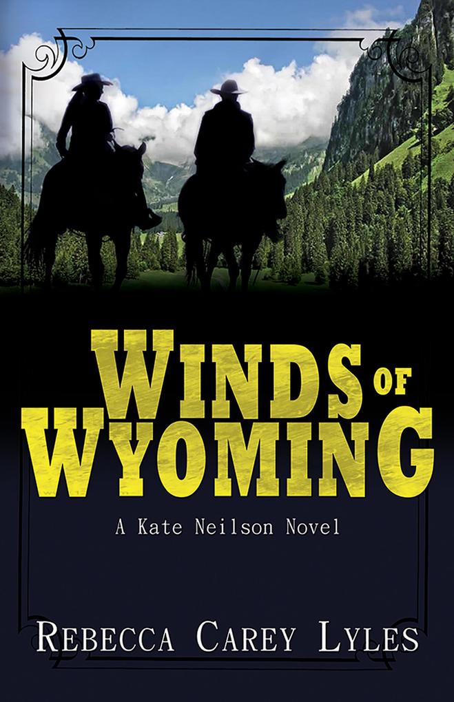 Winds of Wyoming (Kate Neilson Series #1)