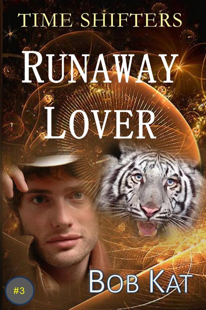 Runaway Lover (Time Shifters #3)