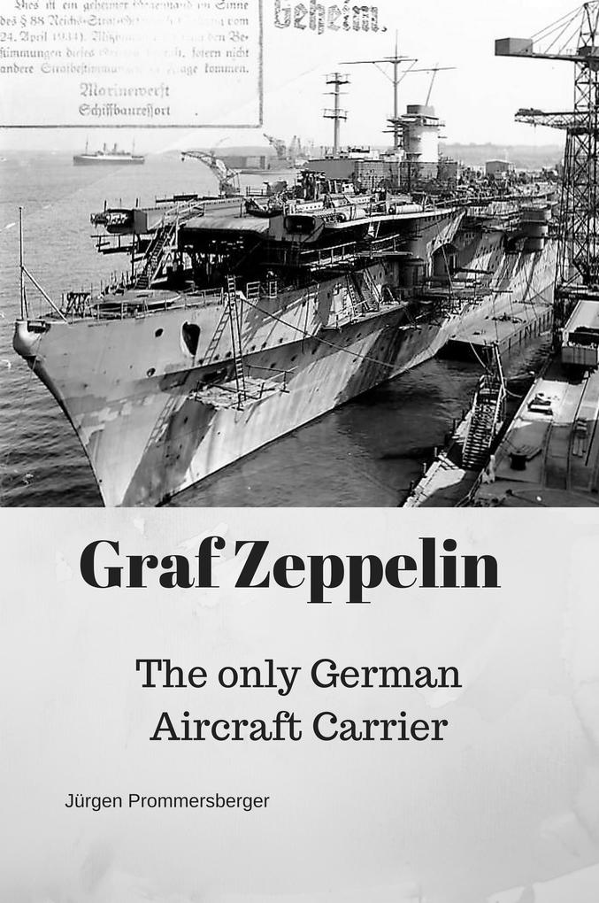 .Graf Zeppelin: The only German Aircraft Carrier