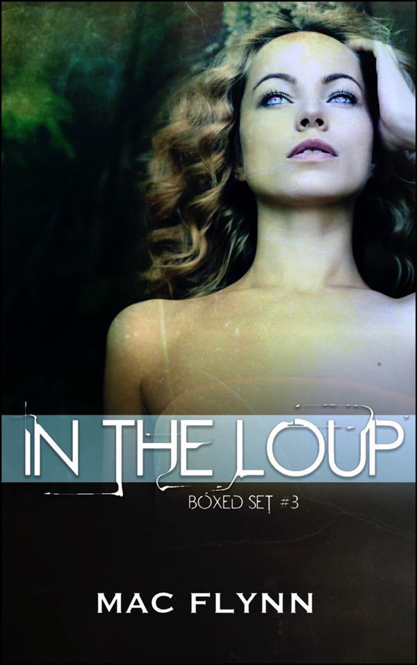 In the Loup Box Set #3: Werewolf Shifter Romance