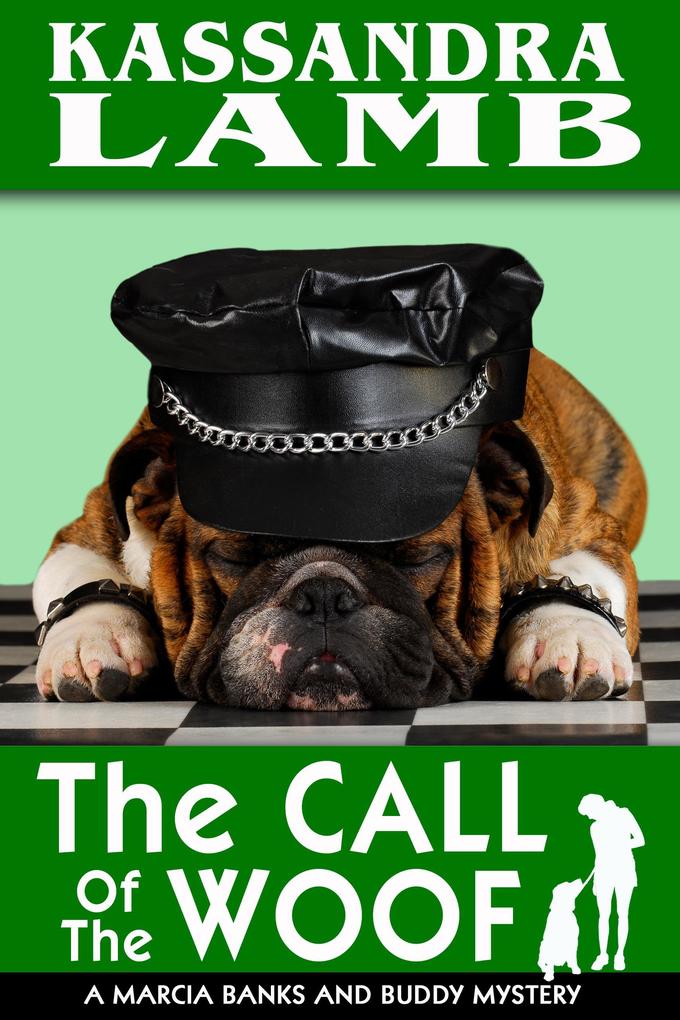 The Call of the Woof (A Marcia Banks and Buddy Mystery #3)