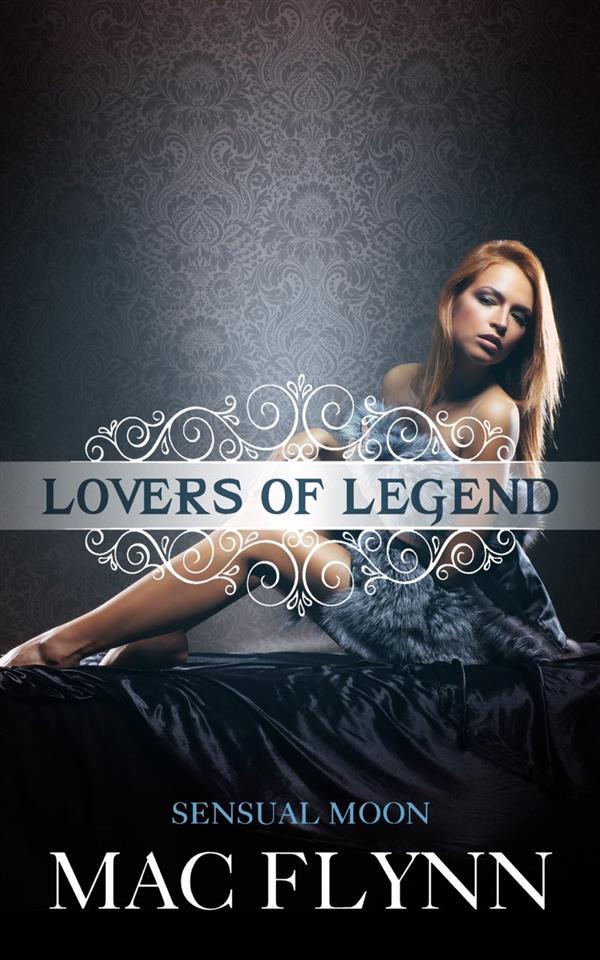 Sensual Moon: Lovers of Legend Book 2