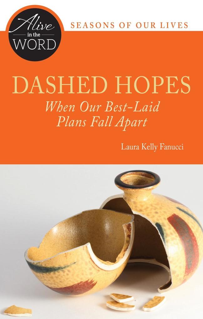 Dashed Hopes When Our Best-Laid Plans Fall Apart