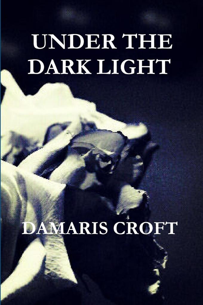 Under the Dark Light