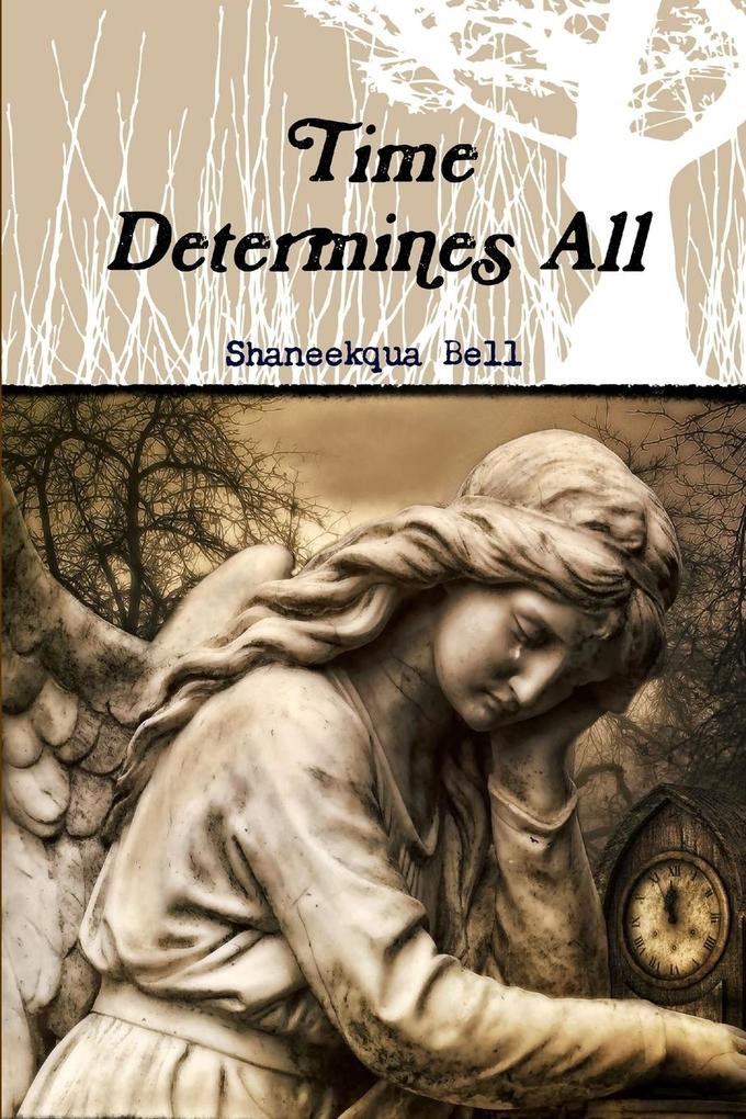 Time Determines All