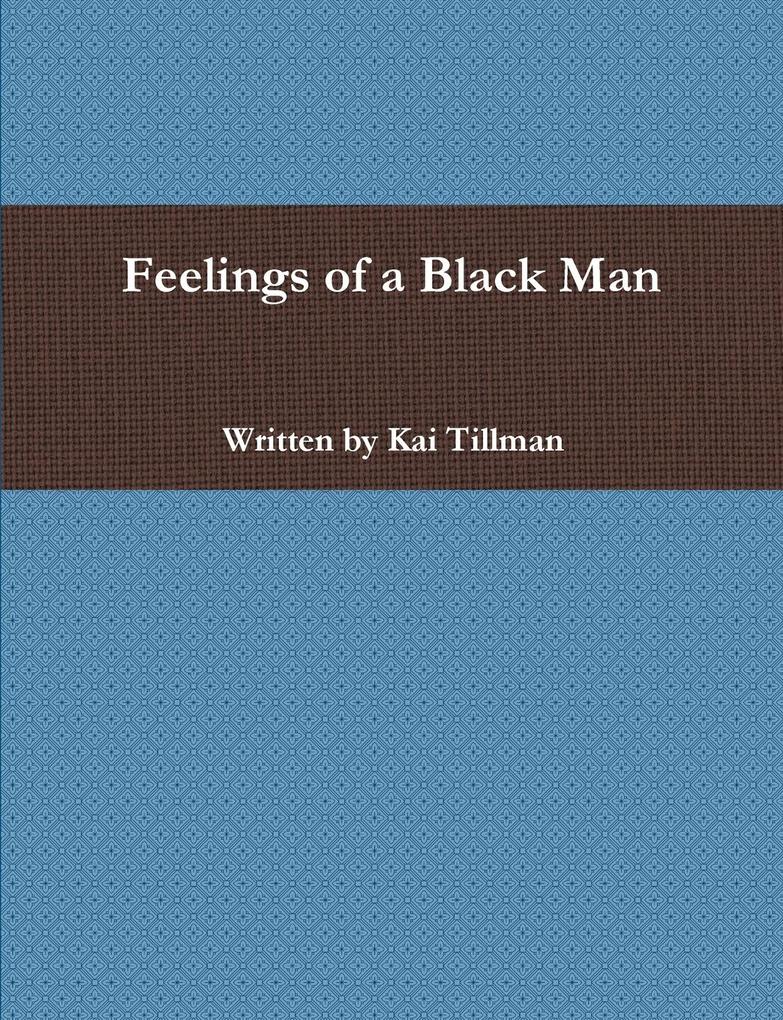 Feelings of a Black Man