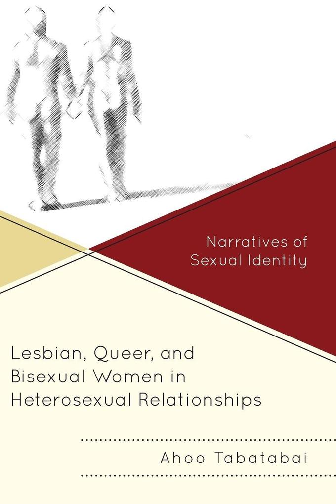 Lesbian Queer and Bisexual Women in Heterosexual Relationships