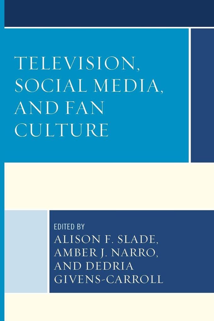 Television Social Media and Fan Culture
