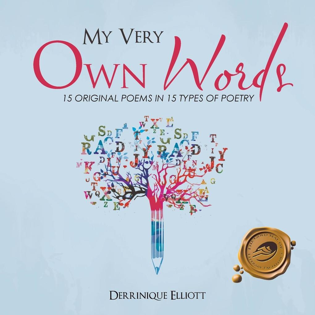 My Very Own Words: 15 Original Poems