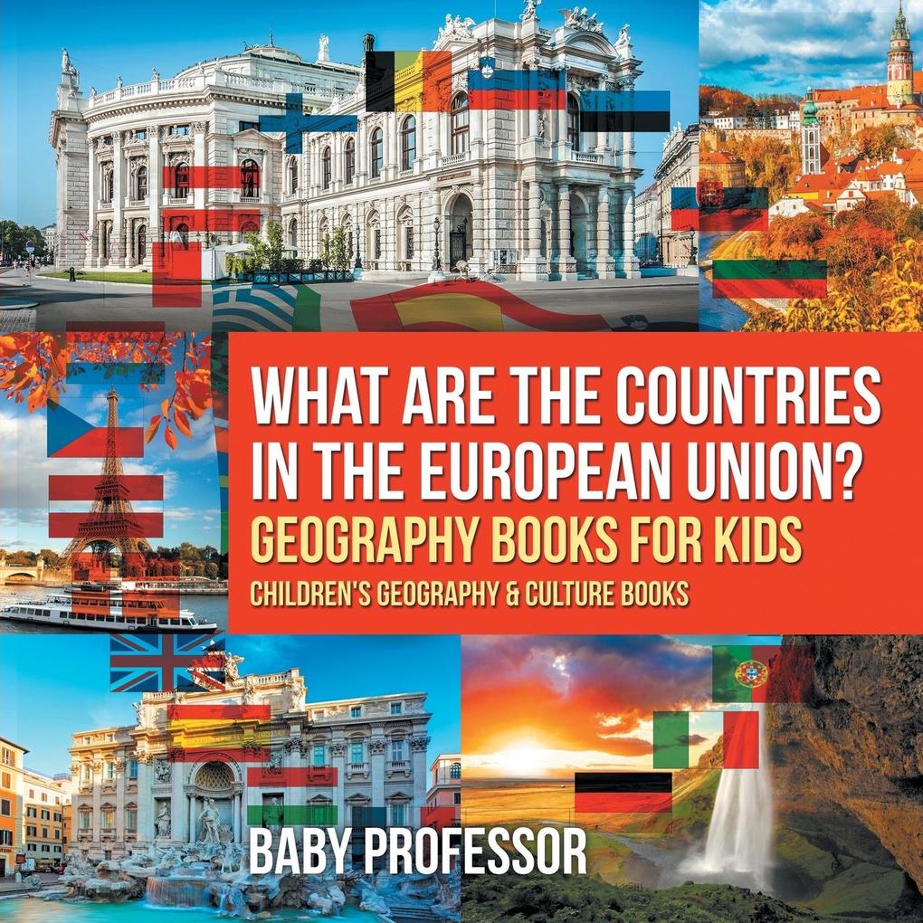 What are the Countries in the European Union? Geography Books for Kids | Children‘s Geography & Culture Books