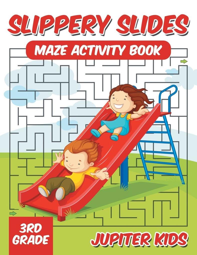 Slippery Slides