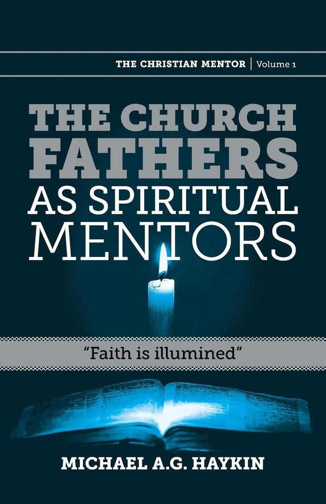 The Church Fathers as Spiritual Mentors