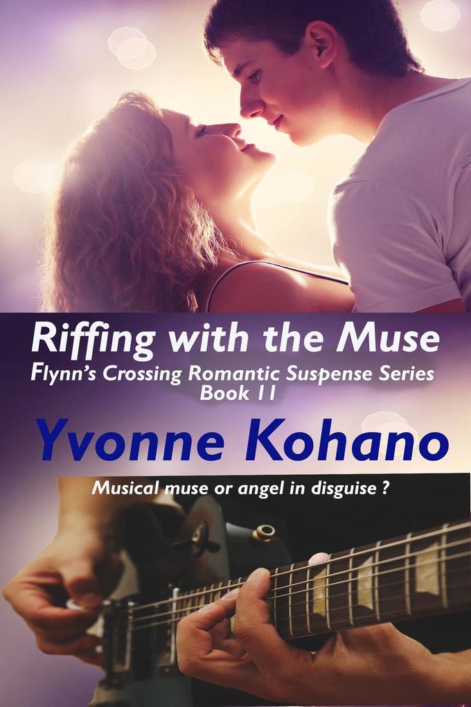 Riffing with the Muse (Flynn‘s Crossing Romantic Suspense #11)