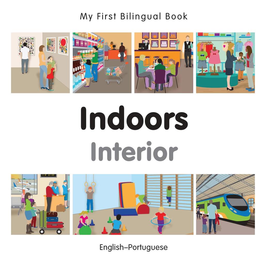 My First Bilingual Book-Indoors (English-Portuguese)
