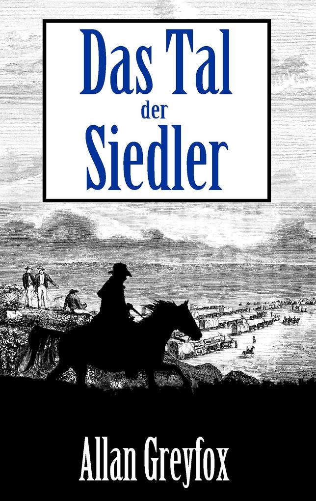 Das Tal der Siedler