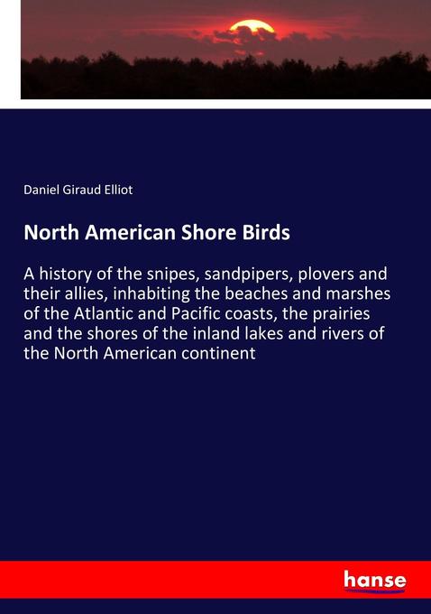 North American Shore Birds - Daniel Giraud Elliot