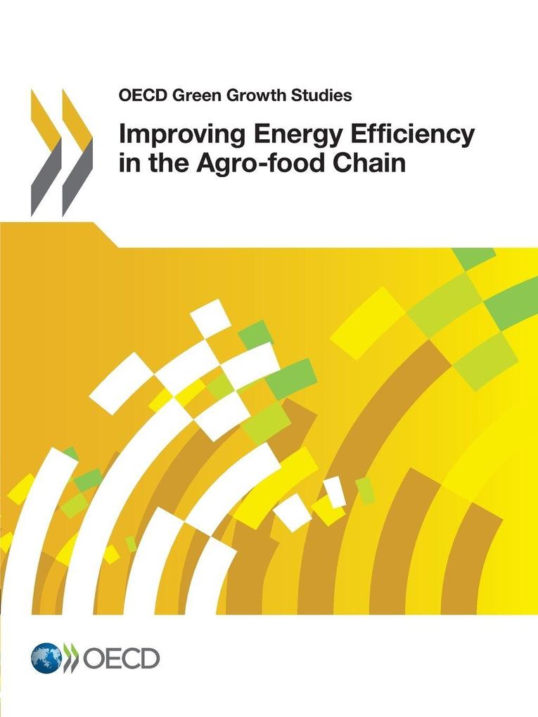 Improving Energy Efficiency in the Agro-food Chain